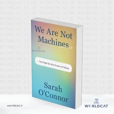 کتاب We Are Not Machines
