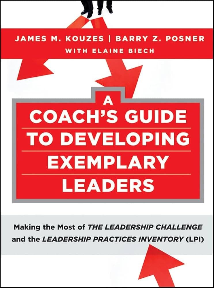 کتاب A Coach’s Guide to Developing Exemplars (راهنمای مربی برای پرورش الگوهای برتر) نسخه انگلیسی PDF | جیمز ام. کوزز | بری زد. پوزنر