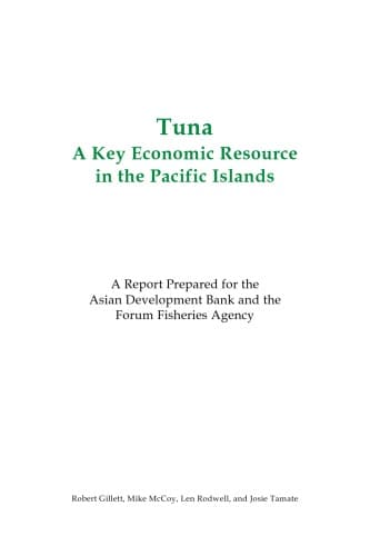 کتاب Tuna: A Key Economic Resource in the Pacific Islands (Asian Development Bank series) نسخه کامل