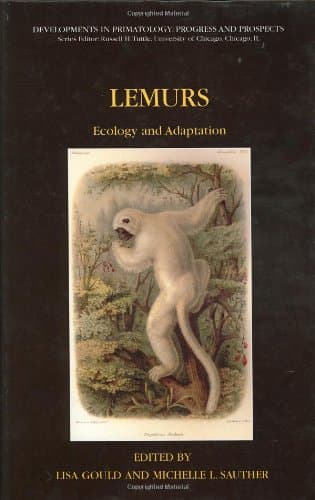کتاب Lemurs: Ecology and Adaptation (Developments in Primatology: Progress and Prospects) نسخه کامل