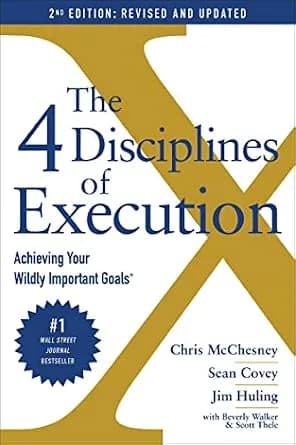 و دانلود نسخه کامل کتاب زبان اصلی The 4 Disciplines of Execution: Revised and Updated: Achieving Your Wildly Important Goals | دانلود کتاب خارجی