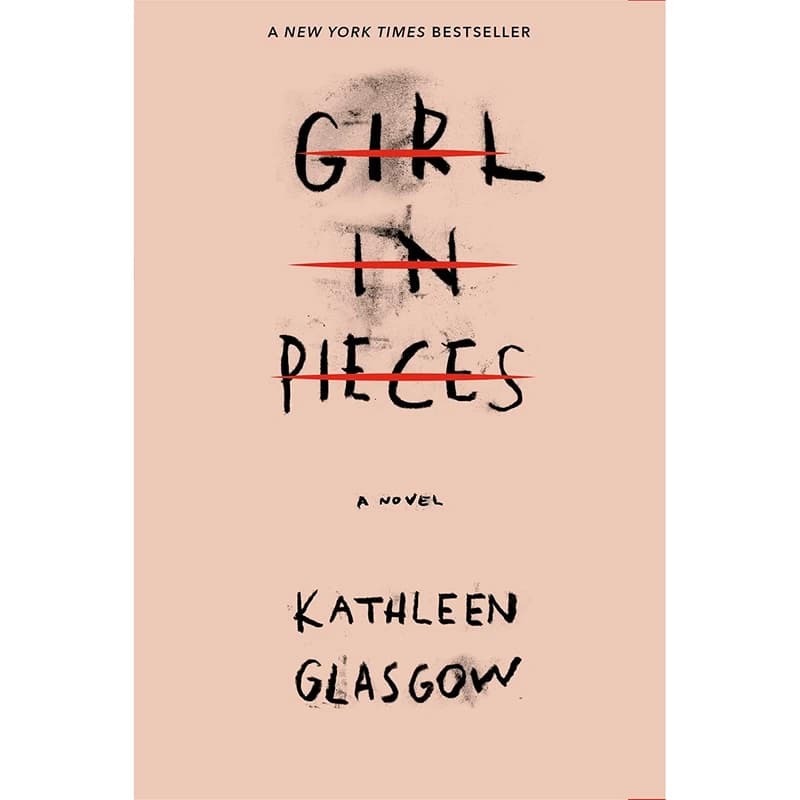 کتاب Girl in Pieces اثر Kathleen Glasgow انتشارات Ember کد m7499