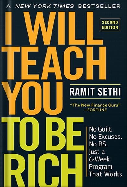 دانلود کتاب I Will Teach You to Be Rich, Second Edition: No Guilt. No Excuses. No BS. Just a 6-Week Program That Works by Ramit Sethi