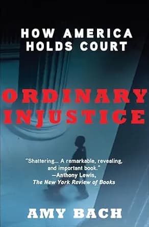 و دانلود نسخه کامل کتاب زبان اصلی Ordinary Injustice: How America Holds Court | دانلود کتاب خارجی