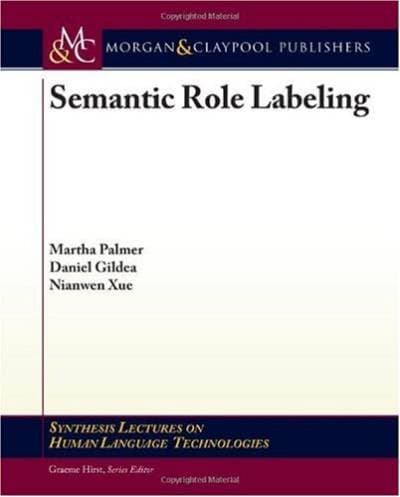 کتاب Semantic Role Labeling (Synthesis Lectures on Human Language Technologies) نسخه کامل