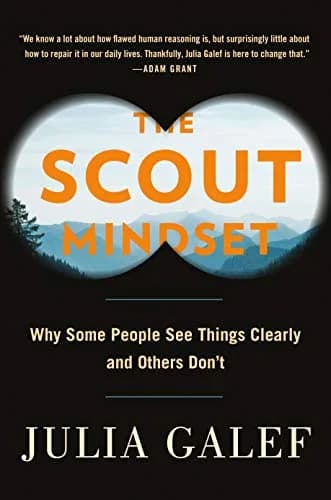 و دانلود نسخه کامل کتاب زبان اصلی The Scout Mindset: Why Some People See Things Clearly and Others Don’t Kindle Edition | دانلود کتاب خارجی