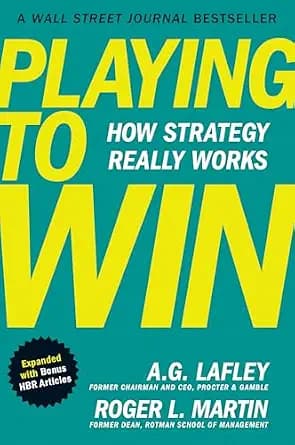 و دانلود نسخه کامل کتاب زبان اصلی Playing to Win, Expanded with Bonus HBR Articles: How Strategy Really Works | دانلود کتاب خارجی