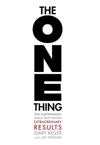 و دانلود نسخه کامل کتاب زبان اصلی The ONE Thing: The Surprisingly Simple Truth About Extraordinary Results Kindle Edition | دانلود کتاب خارجی