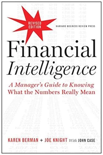 و دانلود نسخه کامل کتاب زبان اصلی Financial Intelligence, Revised Edition: A Manager’s Guide to Knowing What the Numbers Really Mean Kindle Edition | دانلود کتاب خارجی