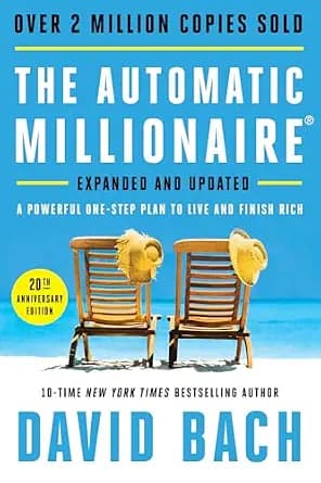و دانلود نسخه کامل کتاب زبان اصلی The Automatic Millionaire, 20th Anniversary Edition: A Powerful One-Step Plan to Live and Finish Rich | دانلود کتاب خارجی