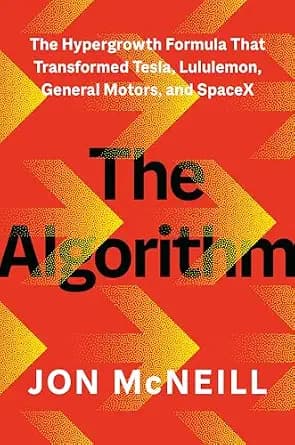 و دانلود نسخه کامل کتاب زبان اصلی The Algorithm: The Hypergrowth Formula That Transformed Tesla, Lululemon, General Motors, and SpaceX | دانلود کتاب خارجی