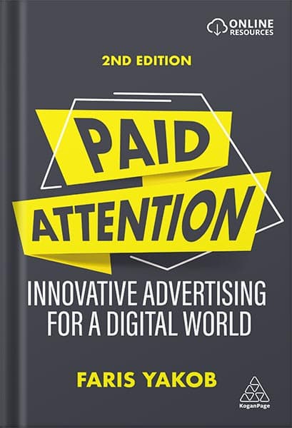 دانلود کتاب Paid Attention: Innovative Advertising for a Digital World by Faris Yakob
