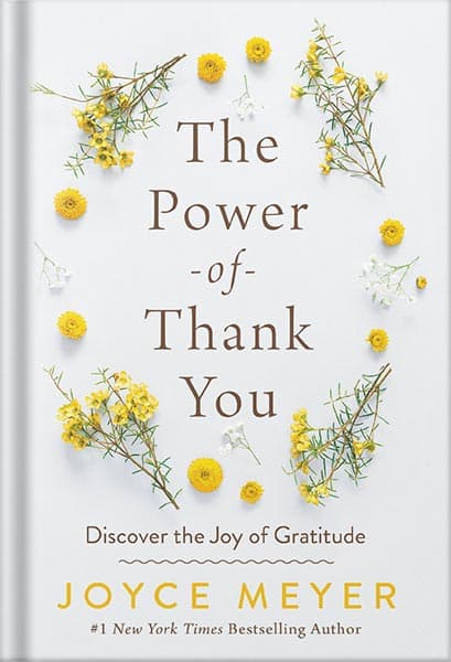 دانلود کتاب The Power of Thank You: Discover the Joy of Gratitude by Joyce Meyer