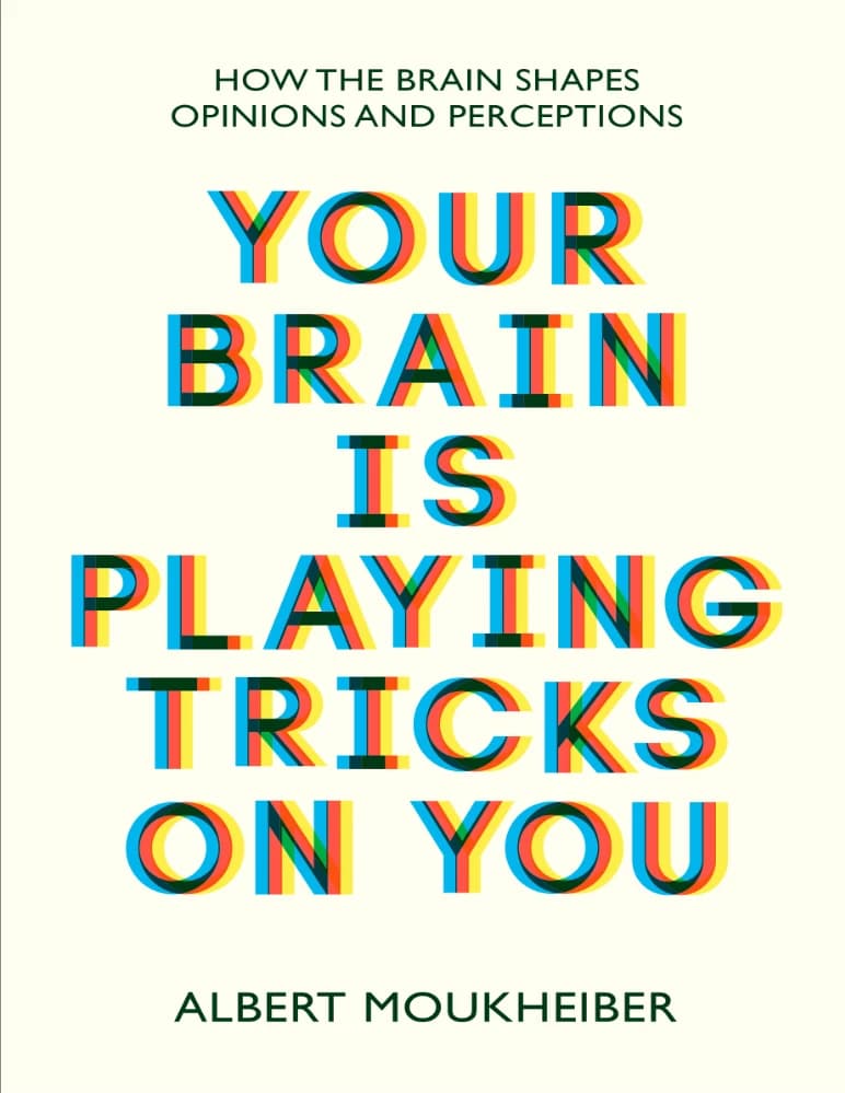 کتاب Your Brain Is Playing Tricks on You (مغزت دارد با تو بازی می‌کند) نسخه انگلیسی PDF | آلبرت موکِییبر