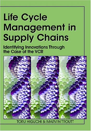 کتاب Life Cycle Management in Supply Chains: Identifying Innovations Through the Case of the VCR نسخه کامل
