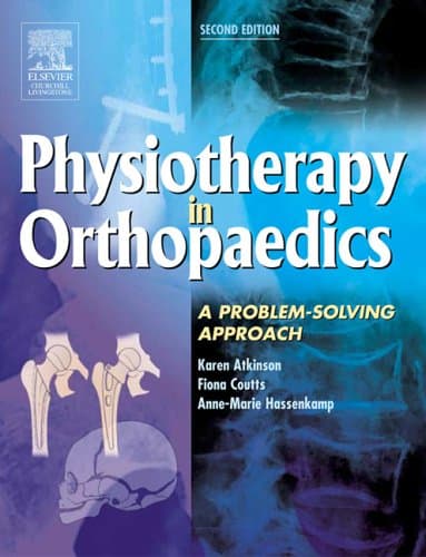 کتاب Physiotherapy in Orthopaedics: A Problem-Solving Approach نسخه کامل