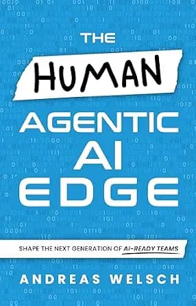 و دانلود نسخه کامل کتاب زبان اصلی The HUMAN Agentic AI Edge: Shape the Next Generation of AI-Ready Teams | دانلود کتاب خارجی