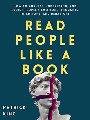 و دانلود نسخه کامل کتاب زبان اصلی Read People Like a Book: How to Analyze, Understand, and Predict People’s Emotions, Thoughts, Intentions, and Behaviors (How to be More Likable and Charismatic B