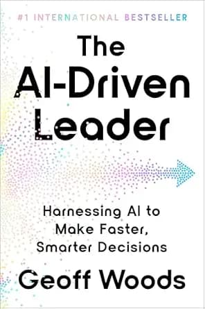 و دانلود نسخه کامل کتاب زبان اصلی The AI-Driven Leader: Harnessing AI to Make Faster, Smarter Decisions | دانلود کتاب خارجی