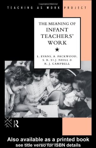 کتاب The Meaning of Infant Teachers’ Work (Teaching As Work Project) نسخه کامل