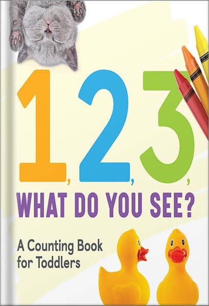 دانلود کتاب 1, 2 ,3, what do you see – A Counting Book For Toddlers by Rockridge Press