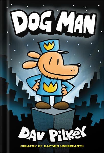 دانلود کتاب Dog Man: From the Creator of Captain Underpants (Dog Man #1) by Dav Pilkey
