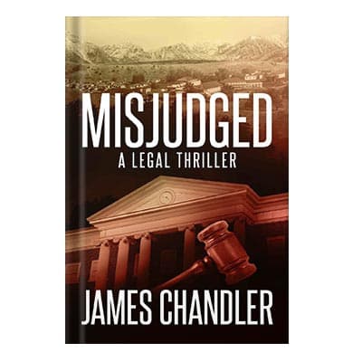 دانلود کتاب Misjudged: A Legal Thriller by James Chandler