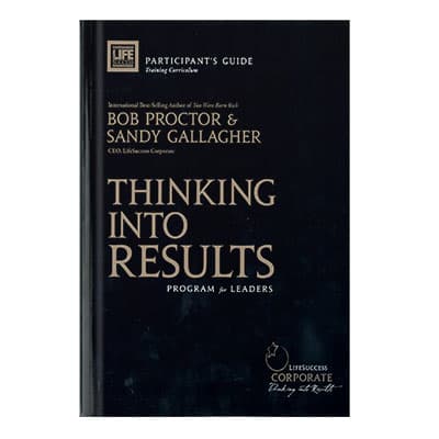 دانلود کتاب Thinking into Results by Bob Proctor Sandy Gallagher