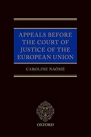 و دانلود نسخه کامل کتاب زبان اصلی Appeals Before the Court of Justice of the European Union | دانلود کتاب خارجی