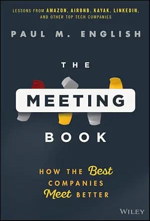 و دانلود نسخه کامل کتاب زبان اصلی The Meeting Book: How the Best Companies Meet Better | دانلود کتاب خارجی