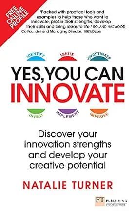 و دانلود نسخه کامل کتاب زبان اصلی Yes, You Can Innovate: Discover Your Innovation Strengths And Develop Your Creative Potential | دانلود کتاب خارجی