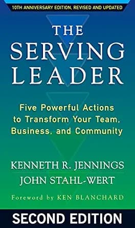 و دانلود نسخه کامل کتاب زبان اصلی The Serving Leader: Five Powerful Actions to Transform Your Team, Business, and Community | دانلود کتاب خارجی