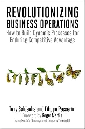و دانلود نسخه کامل کتاب زبان اصلی Revolutionizing Business Operations: How to Build Dynamic Processes for Enduring Competitive Advantage | دانلود کتاب خارجی