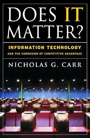 و دانلود نسخه کامل کتاب زبان اصلی Does It Matter?: Information Technology and the Corrosion of Competitive Advantage | دانلود کتاب خارجی