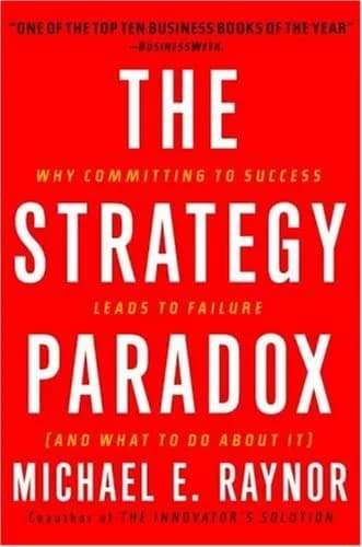 و دانلود نسخه کامل کتاب زبان اصلی The Strategy Paradox: Why committing to success leads to failure (and what to do about it) | دانلود کتاب خارجی