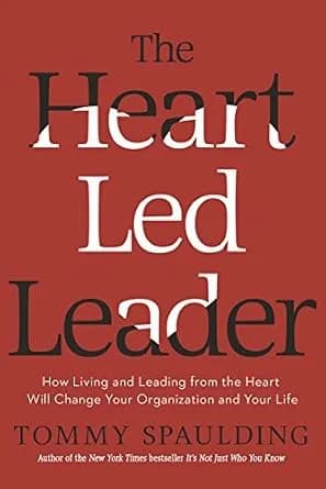 و دانلود نسخه کامل کتاب زبان اصلی The Heart-Led Leader: How Living and Leading from the Heart Will Change Your Organization and Your Life | دانلود کتاب خارجی