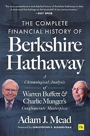 و دانلود نسخه کامل کتاب زبان اصلی The Complete Financial History of Berkshire Hathaway: A Chronological Analysis of Warren Buffett and Charlie Munger’s Conglomerate Masterpiece | دانلود کتاب خارج