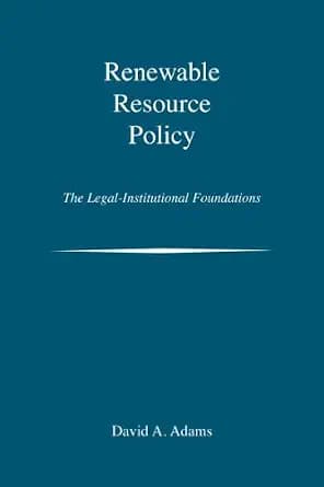 و دانلود نسخه کامل کتاب زبان اصلی Renewable Resource Policy: The Legal-Institutional Foundations | دانلود کتاب خارجی