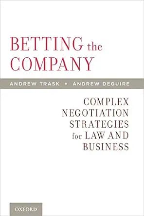 و دانلود نسخه کامل کتاب زبان اصلی Betting the Company: Complex Negotiation Strategies for Law and Business | دانلود کتاب خارجی