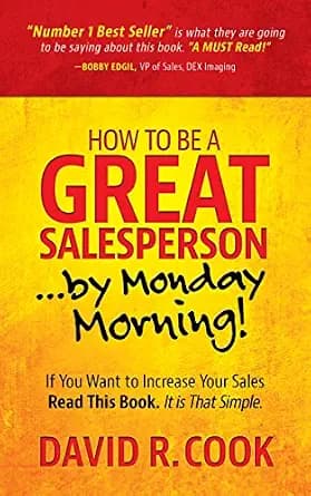 و دانلود نسخه کامل کتاب زبان اصلی How To Be A GREAT Salesperson…By Monday Morning! | دانلود کتاب خارجی