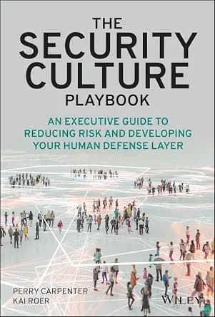 و دانلود نسخه کامل کتاب زبان اصلی The Security Culture Playbook: An Executive Guide To Reducing Risk and Developing Your Human Defense Layer | دانلود کتاب خارجی