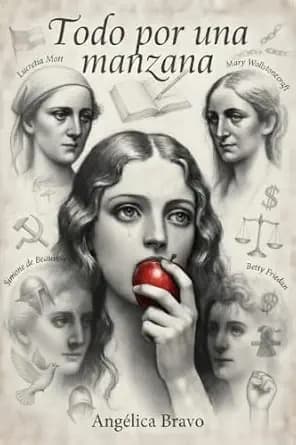و دانلود نسخه کامل کتاب زبان اصلی Todo por una Manzana: Un mapa para reconstruir lo que la historia nos hizo creer sobre ser mujer, madre y familia (Spanish Edition) | دانلود کتاب خارجی
