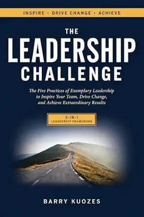 و دانلود نسخه کامل کتاب زبان اصلی The Leadership Challenge: The Five Practices of Exemplary Leadership to Inspire Your Team, Drive Change, and Achieve Extraordinary Results | دانلود کتاب خارجی