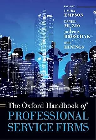 و دانلود نسخه کامل کتاب زبان اصلی The Oxford Handbook of Professional Service Firms (Oxford Handbooks) | دانلود کتاب خارجی