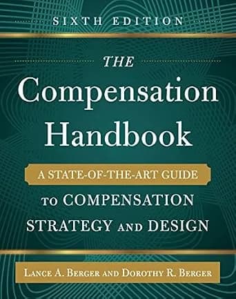 و دانلود نسخه کامل کتاب زبان اصلی The Compensation Handbook, Sixth Edition: A State-of-the-Art Guide to Compensation Strategy and Design | دانلود کتاب خارجی