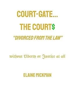 و دانلود نسخه کامل کتاب زبان اصلی Court-Gate…the Courts “Divorced from the Law” : Without Liberty or Justice at all | دانلود کتاب خارجی