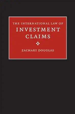 و دانلود نسخه کامل کتاب زبان اصلی The International Law of Investment Claims: Preliminary Issues and Awards | دانلود کتاب خارجی