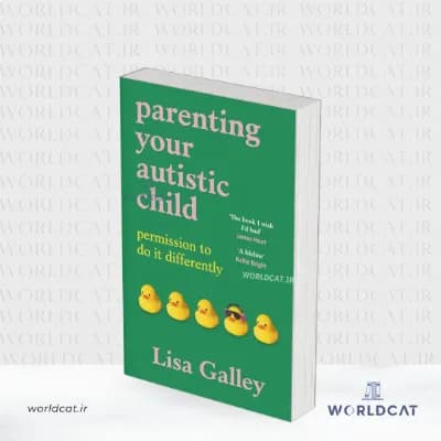 کتاب Parenting Your Autistic Child