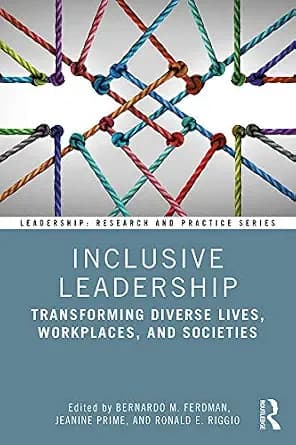 و دانلود نسخه کامل کتاب زبان اصلی Inclusive Leadership: Transforming Diverse Lives, Workplaces, and Societies (Leadership: Research and Practice) | دانلود کتاب خارجی