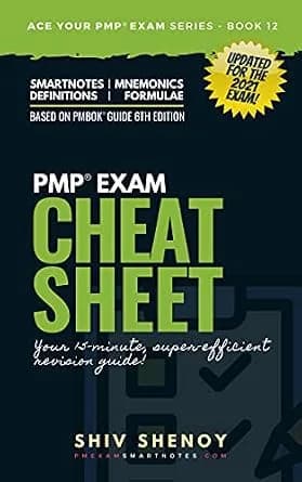 و دانلود نسخه کامل کتاب زبان اصلی PMP Exam Cheat Sheet – Your 15 Minutes PMP® Revision Guide For PMBOK® 6th Edition Exam: (Updated for 2021 Exam Agile & Hybrid Syllabus) (Ace Your PMP® Exam Book